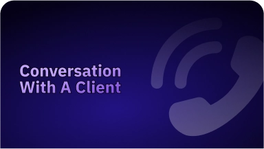 Conversation with a client